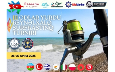 Azerbeycan Bakı Balıkçılar Kulübünün düzenleyeceği III. Odlar Yurdu Uluslararası Surfcasting Turnuvası Hakkında!!!!