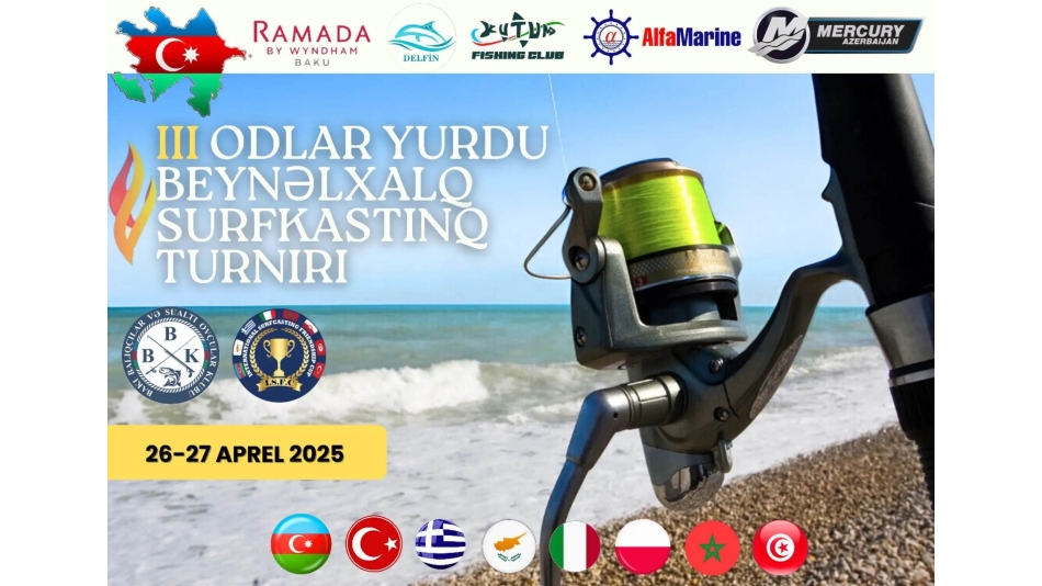 Azerbeycan Bakı Balıkçılar Kulübünün düzenleyeceği III. Odlar Yurdu Uluslararası Surfcasting Turnuvası Hakkında!!!!